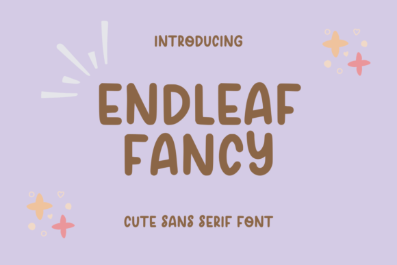 Endleaf Fancy: A Delightful Sans Serif for Creative Projects
