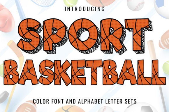 Sport Basketball Font: A Playful Typographic Powerhouse