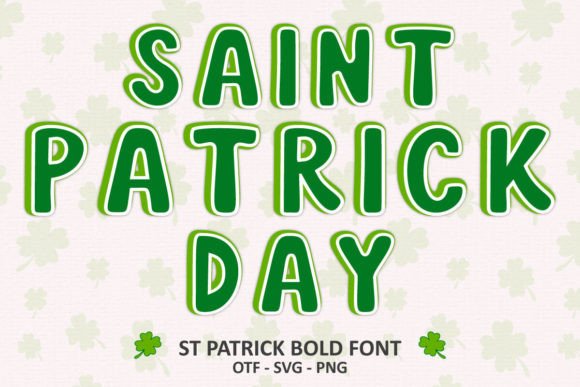 St Patrick Bold: A Festive Font for Branding with a Green Twist