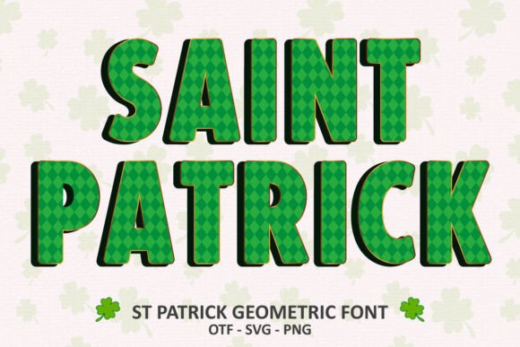 St Patrick Geometric: A Font That Elevates Your Brand