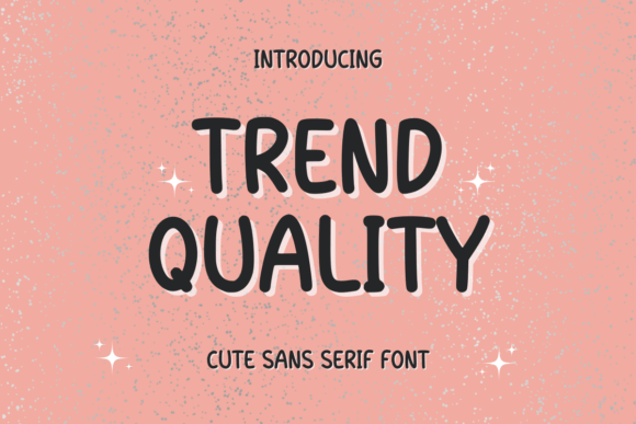Trend Quallty: The Font That Elevates Your Digital Brand
